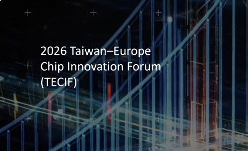 2026 Taiwan-Europe Chip Innovation Forum (TECIF)